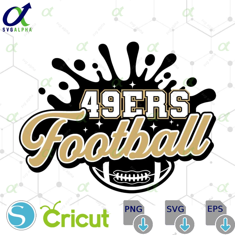 49ers Football Svg Png Football Svg Sports Svg Football Shirt Sublimation Designs Png Dxf Jpg Eps